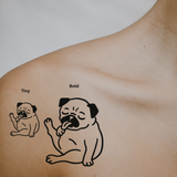 Pugged Out — Zero Worries, All Snuggles by DOVIANA Tattoo Studio (height 0.6‘’)